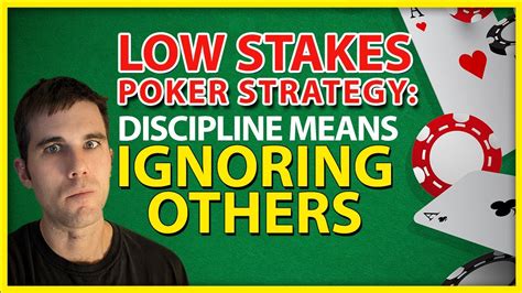 low stakes poker strategy|small stakes poker strategy.